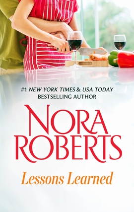 Title details for Lessons Learned by Nora Roberts - Wait list